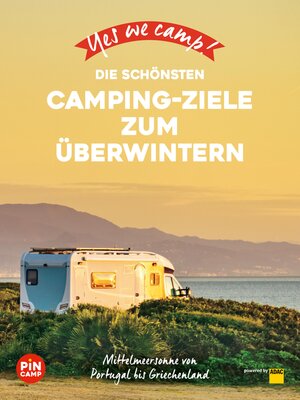 cover image of Yes we camp! Die schönsten Camping-Ziele zum Überwintern